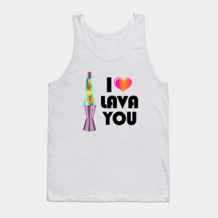 I LAVA You Tank Top